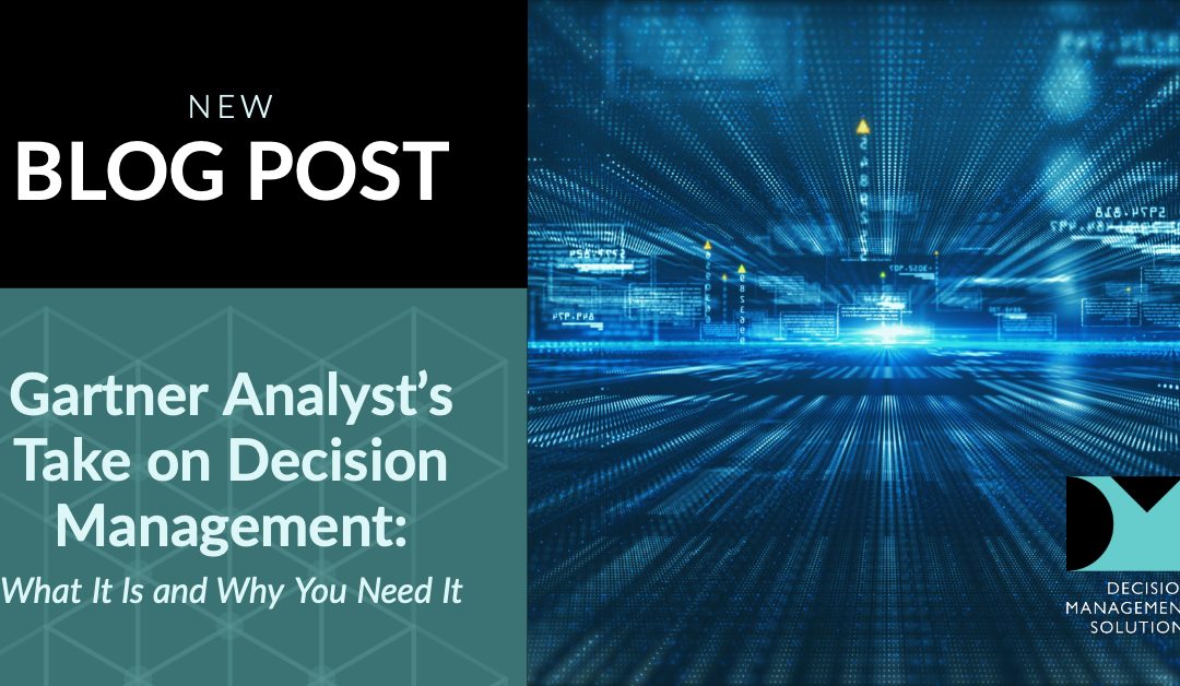 Gartner Analyst’s Take on Decision Management: What It Is and Why You Need It