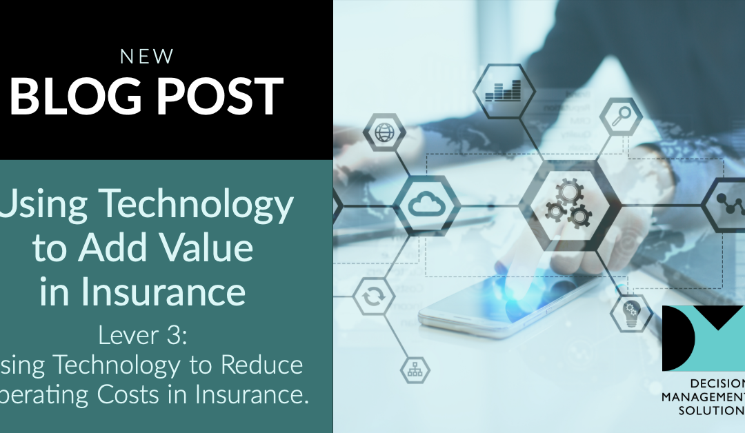 Using Technology to Reduce Operating Costs in Insurance