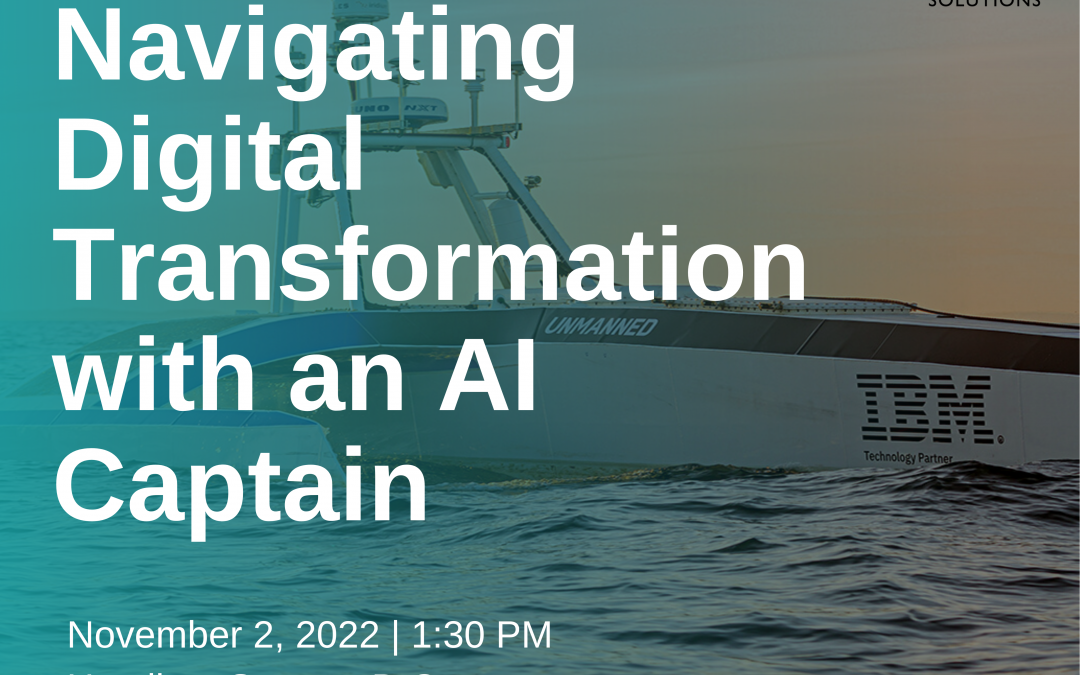 LIVE EVENT: Using an AI Captain to Navigate Digital Transformation